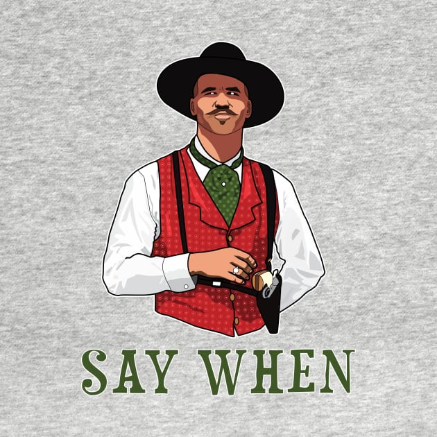 SAY WHEN - DOC HOLLIDAY by luismhernandez